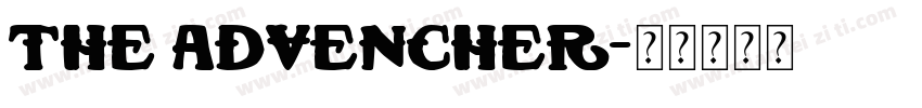 the advencher字体转换